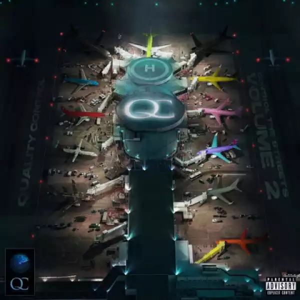 Control the Streets, Vol. 2 BY Quality Control, Offset X DaBaby